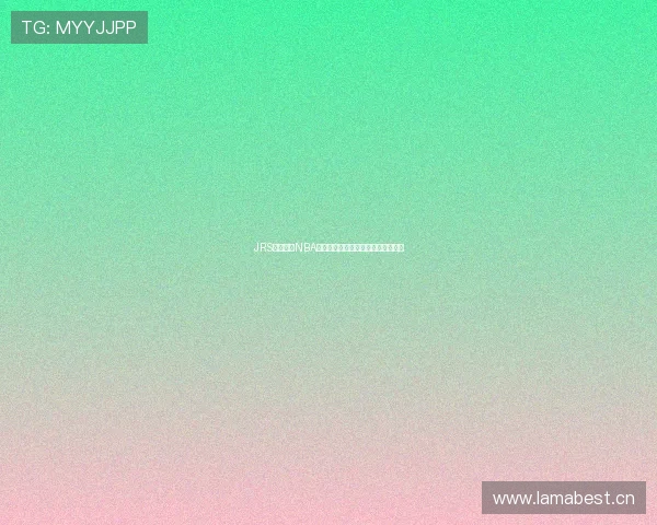 JRS免费直播NBA精彩赛事无需插件畅享高清直播入口